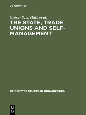 cover image of The State, Trade Unions and Self-Management